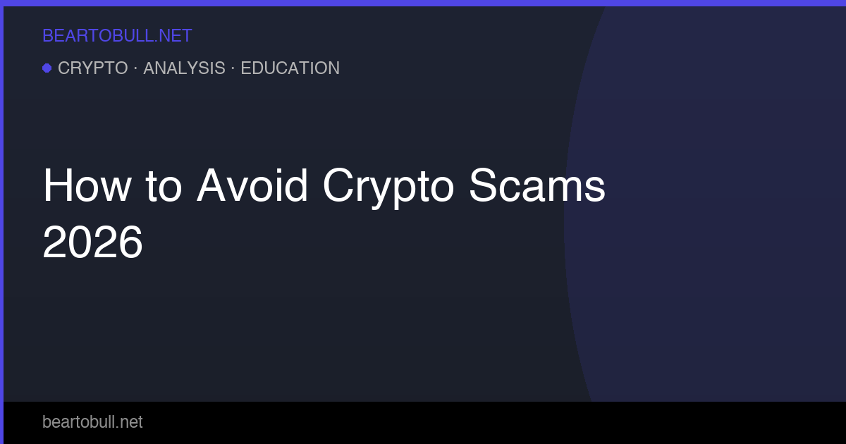 How to Avoid Crypto Scams in 2026 — The Complete Guide