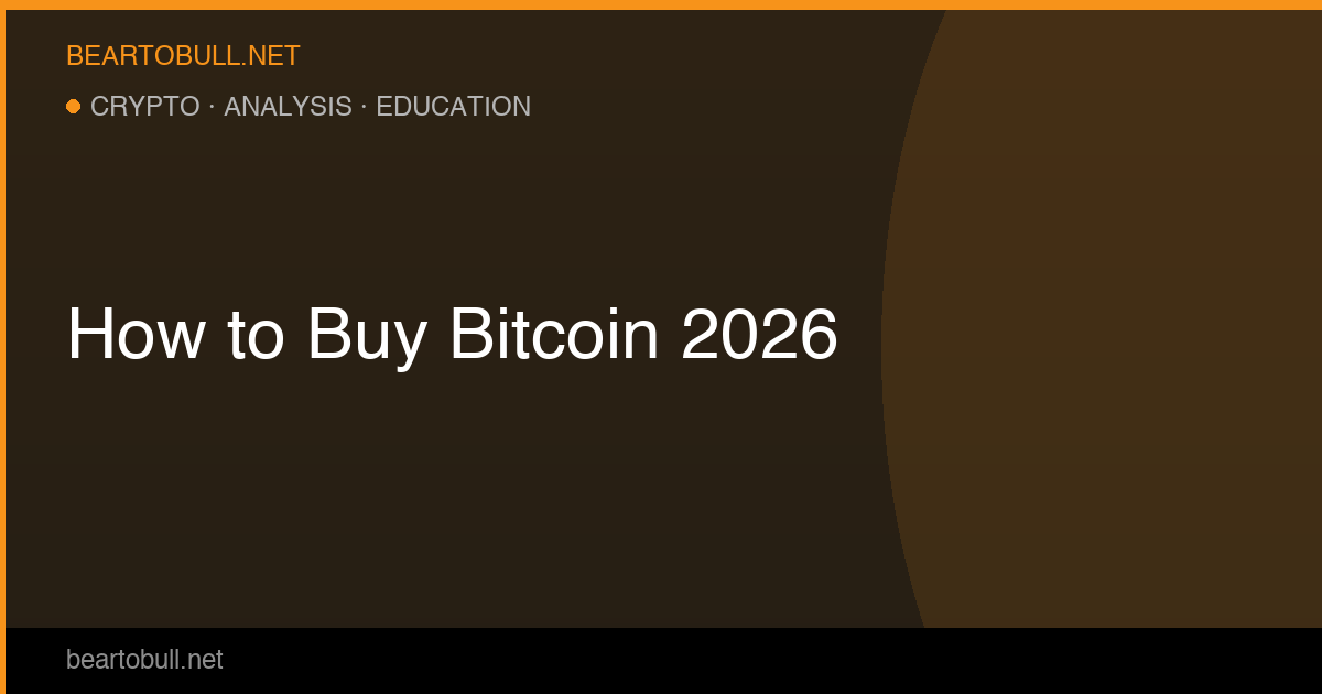 How to Buy Bitcoin in 2026: Step-by-Step for Complete Beginners