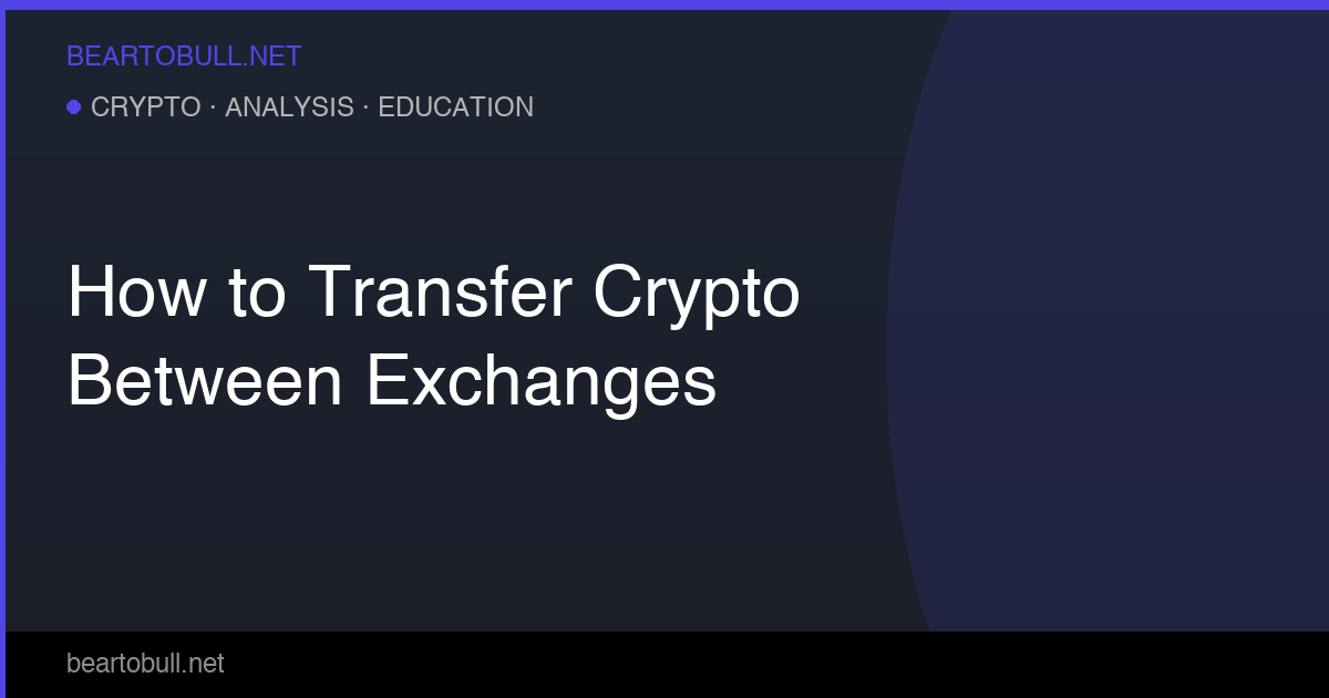 How to Transfer Crypto Between Exchanges Without Losing Money 2026