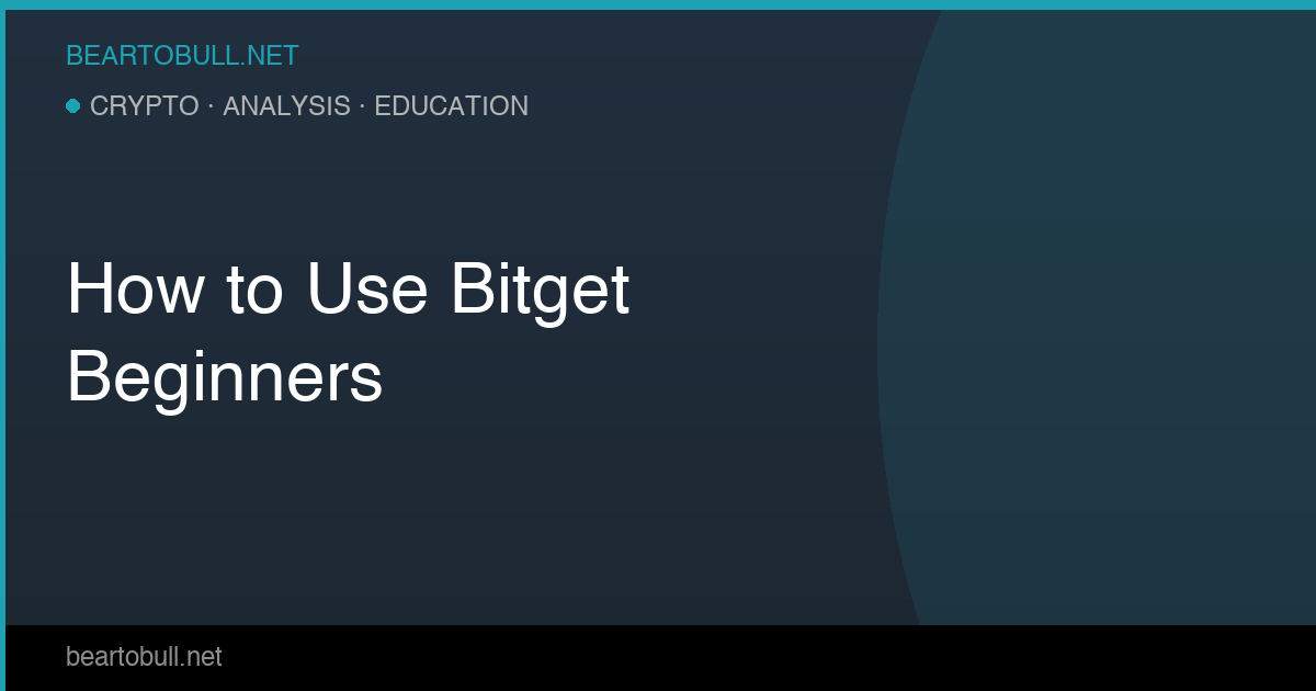 How to Use Bitget for Beginners — Complete 2026 Guide