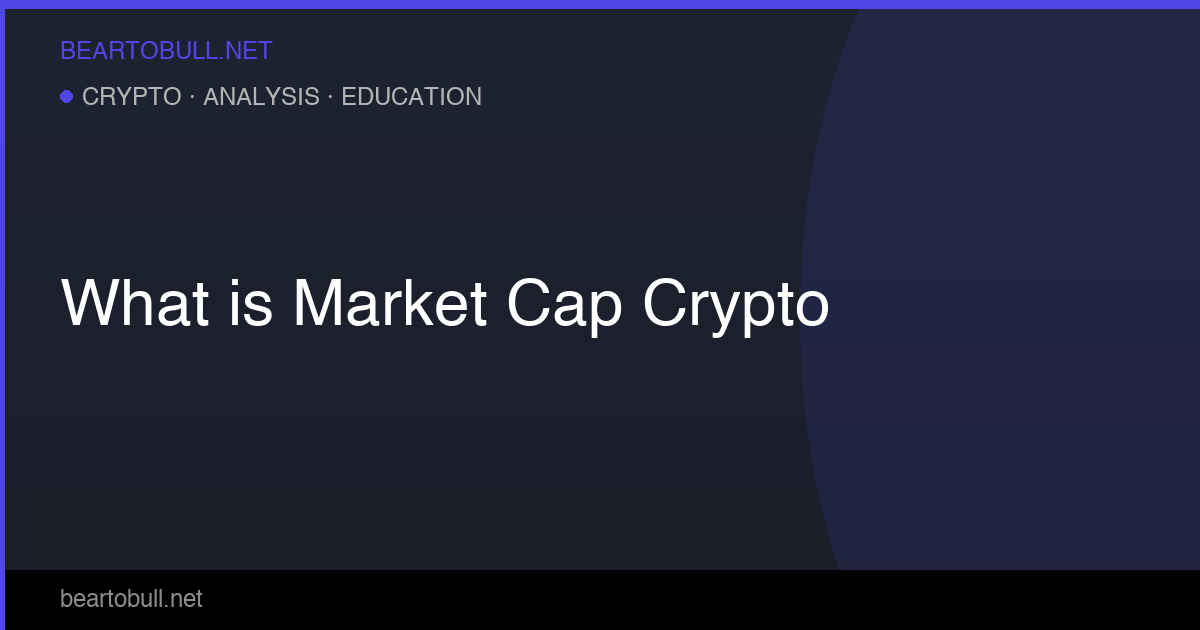 What Is Market Cap in Crypto? Why It Matters for Investors 2026